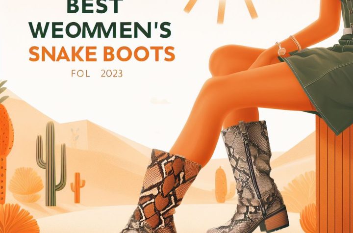 Best Women's Snake Boots for Hot Weather