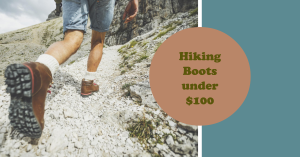 The 5 Best Hiking Boots under $100
