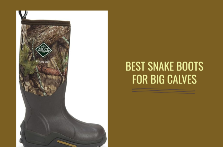Best Snake Boots for Big Calves